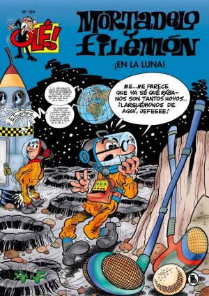 Ole Mortadelo 184 en la Luna