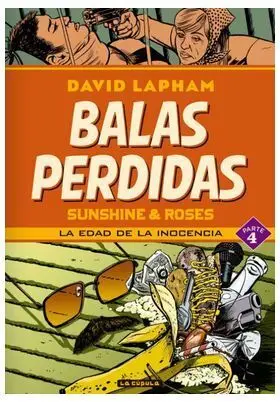 Balas Perdidas. Sunshine & Roses 04: la Edad de la