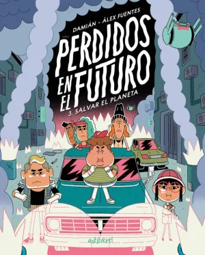 Perdidos en el Futuro 03. Salvar el Planeta