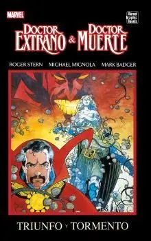 Marvel Graphic Novels. doctor Extraño & Doctor Muerte: Triunfo y Tormento