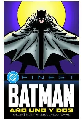 Dc Finest. Batman: Año Uno y Dos