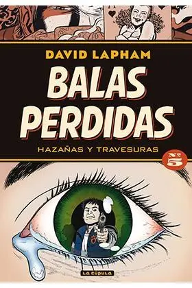 Balas Perdidas 05. Hazañas y Travesuras