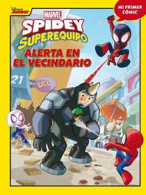 Spidey y Su Superequipo. 4 - Alerta en el Vecindario