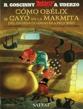 Como Obelix se Cayó en la Marmita del Druida Cuando Era Pequeño