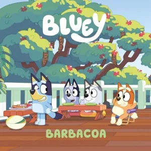 Bluey un Cuento 14 Barbacoa Edicion en Español
