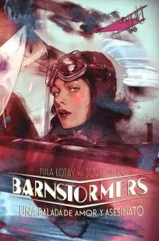Barnstormers. Una Balada de Amor y Asesinato