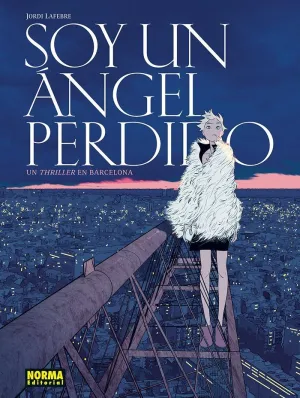 Soy un Angel Perdido:un Thriller en Barcelona