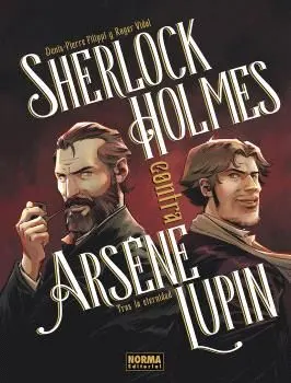 Sherlock Holmes Contra Arsene Lupin: Tras la Eternidad
