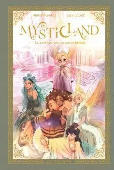 Mysticland. La Leyenda de las Cinco Reinas