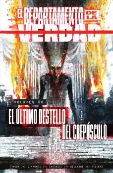 El Departamento de la Verdad 6. El Ultimo Destello del Crepusculo