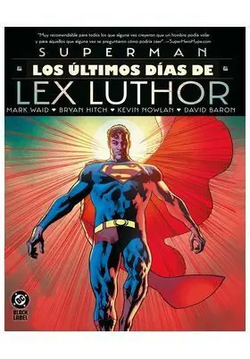 Dc Black Label. Superman: los Últimos Días de Lex