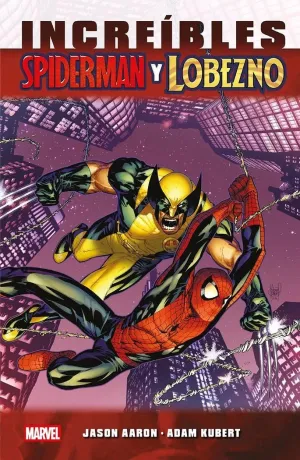 Marvel Essentials. Increibles Spiderman y Lobezno