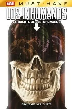 Marvel Must-Have. La Muerte de los Inhumanos