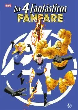 Los 4 Fantasticos: Fanfare. Marvel Treasury Editio