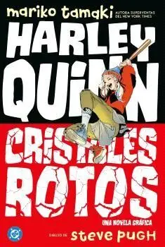 Dc Young Adults. Harley Quinn: Cristales Rotos