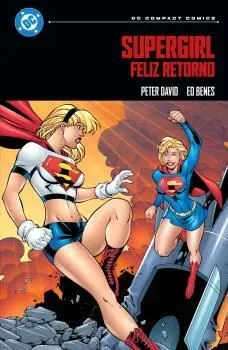 Dc Compact. Supergirl: Feliz Retorno