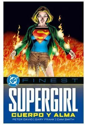 Dc Finest. Supergirl. Cuerpo y Alma