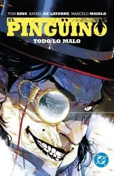Amanecer de Dc. El Pingüino 02 Todo lo Malo