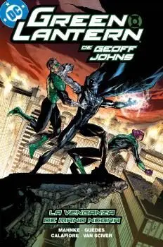Biblioteca Green Lantern de Geoff Johns 17. La Venganza de Mano Negra