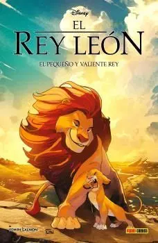 Disney Villanos: el Rey Leon 01. El Pequeño y Valiente Rey