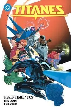 Amanecer de Dc. Titanes 04. Resentimientos