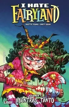I Hate Fairyland 07. Mientras Tanto