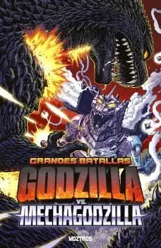 Grandes Batallas: Godzilla Vs Mechagodzilla