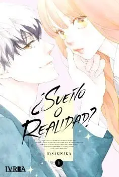 ¿Sueño o Realidad ? Vol. 01